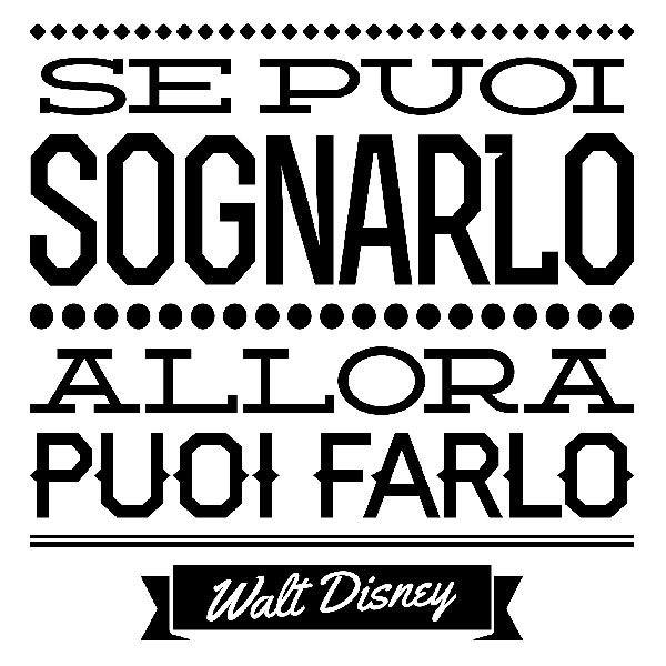 Wall Stickers: Se puoi sognarlo allora puoi farlo, Walt Disney