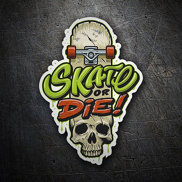 Sticker Skate or die