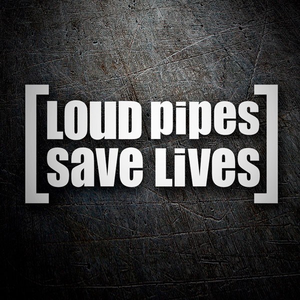 Car & Motorbike Stickers: Loud Pipes Save Lives