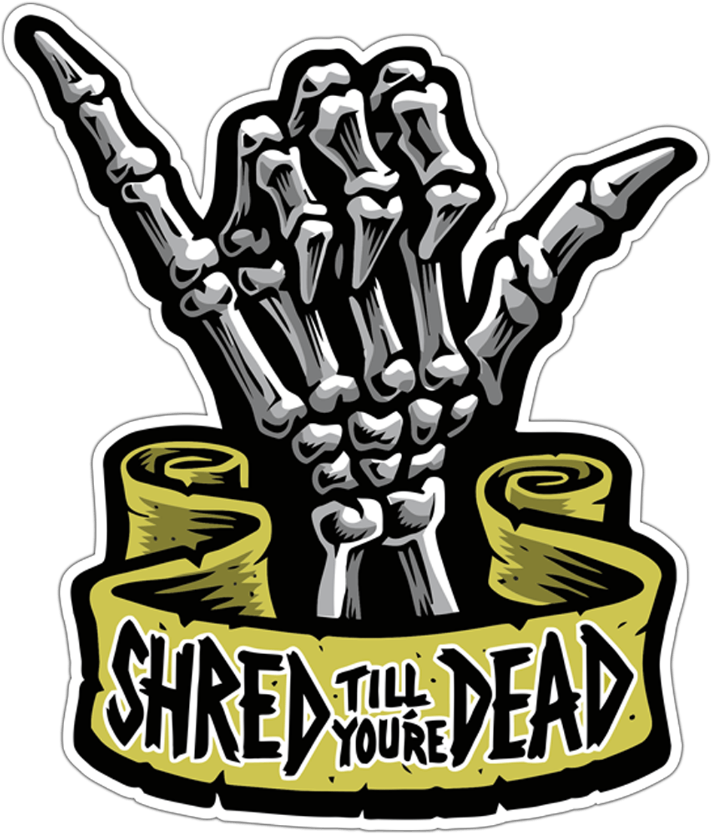 Car & Motorbike Stickers: Shaka Shred till you're dead