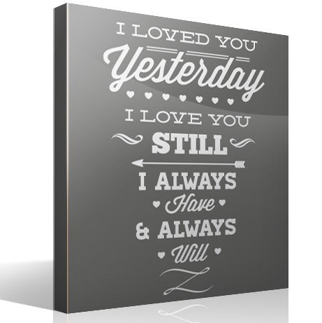 Wall Stickers: I Loved You Yesterday