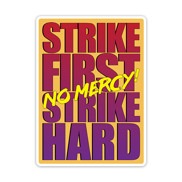 Car & Motorbike Stickers: Strike First no Mercy!