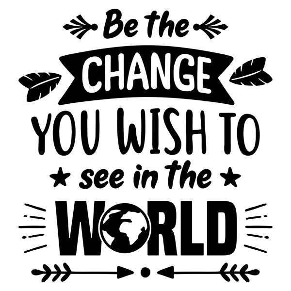 Wall Stickers: Be the change you want