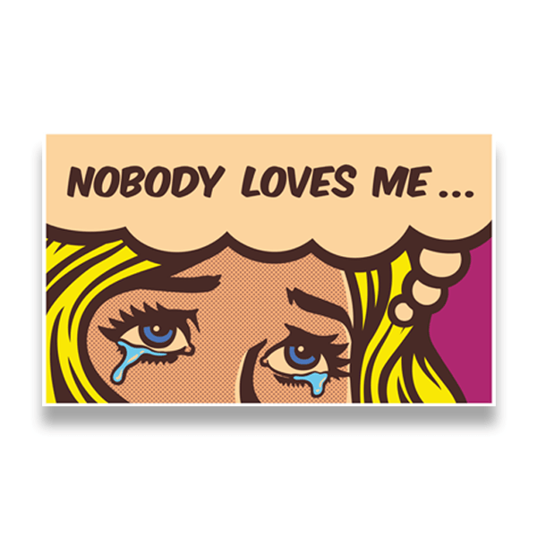 Wall Stickers: Nobody loves me...