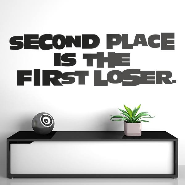 Wall Sticker Second Place Is The First Loser Muraldecal Com