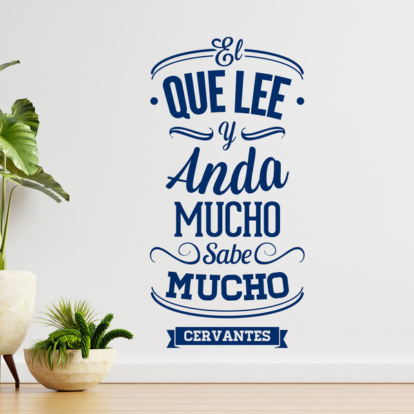 Wall Stickers: El que lee y anda mucho sabe mucho - Cervantes