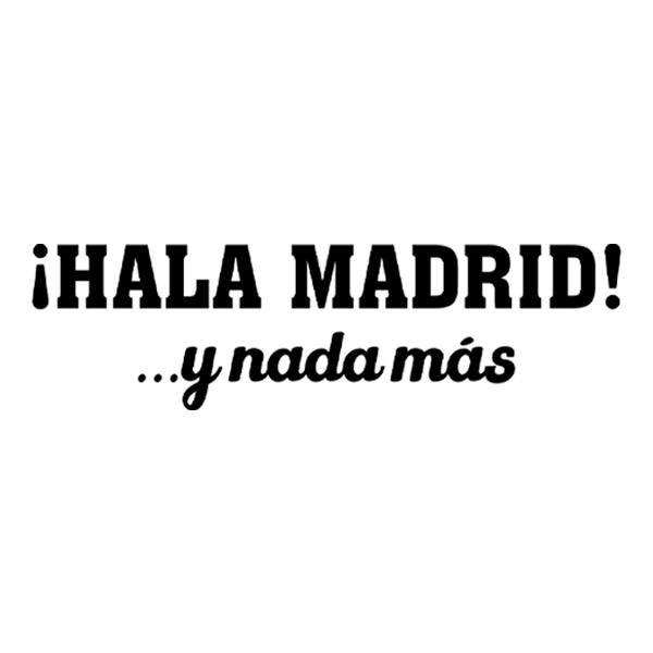 Wall Stickers: Hala Madrid! and Nothing Else