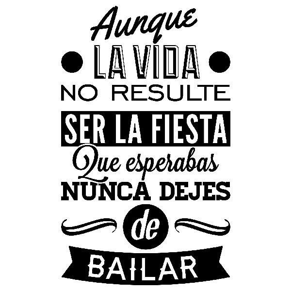 Wall Stickers: Aunque la vida no resulte...