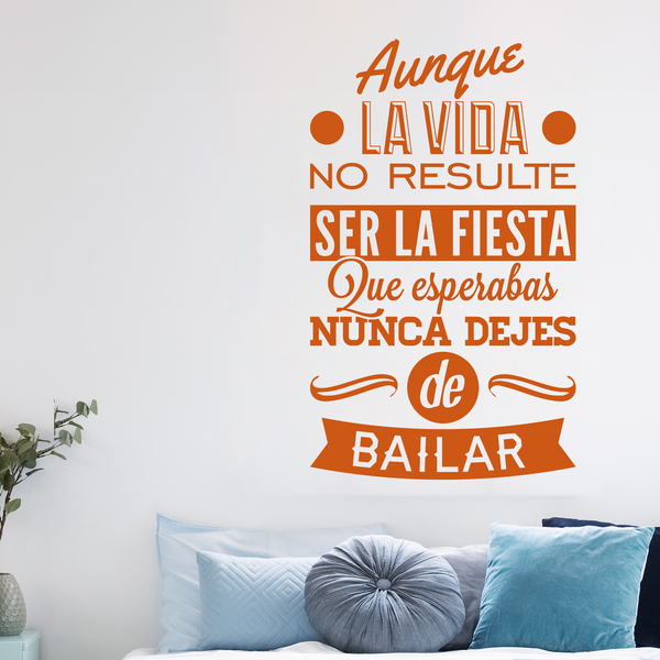 Wall Stickers: Aunque la vida no resulte...