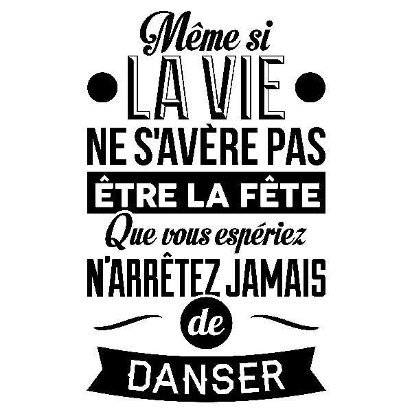 Wall Stickers: Même si la vie ne s'avère pas...