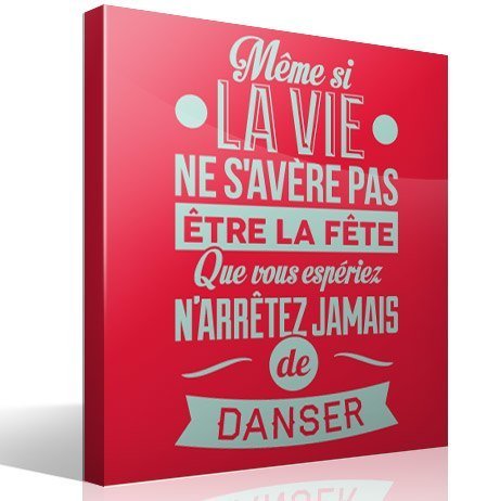 Wall Stickers: Même si la vie ne s'avère pas...