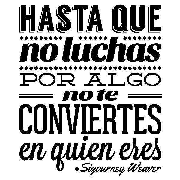 Wall Stickers: Hasta que no luchas... Sigourney Weaver