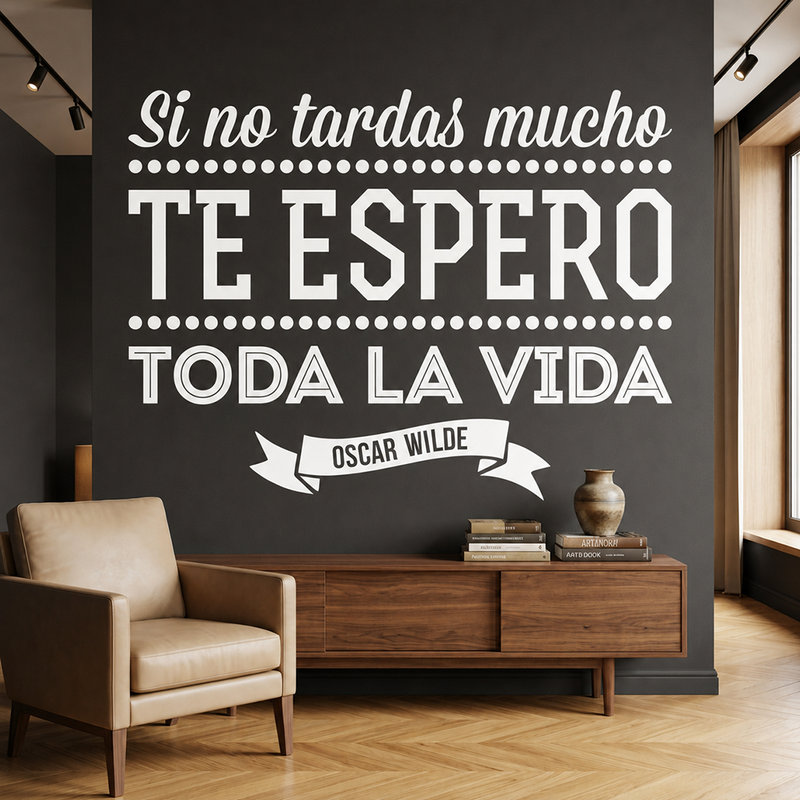 Wall Stickers: Si no tardas mucho... - Spanish