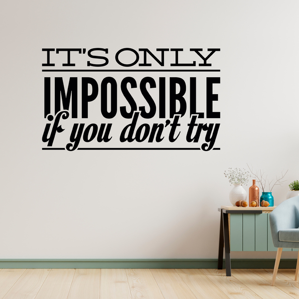 Wall Stickers: Its only impossible if you dont try