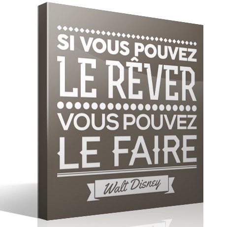 Wall Stickers: Si vous pouvez le revêr vous pouvez le faire