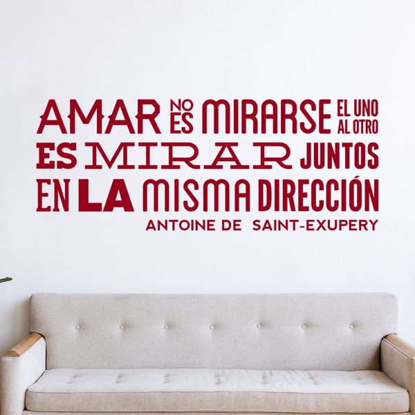 Wall Stickers: Amar no es mirarse... Antoine De Saint-Exupery