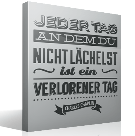Wall Sticker Jeder Tag An Dem Du Nich Lachelst Charles