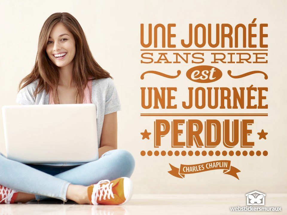 Wall Stickers: Une journée sans rire est une journée perdue