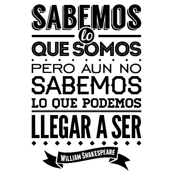 Wall Stickers: Sabemos lo que somos... William Shakespeare