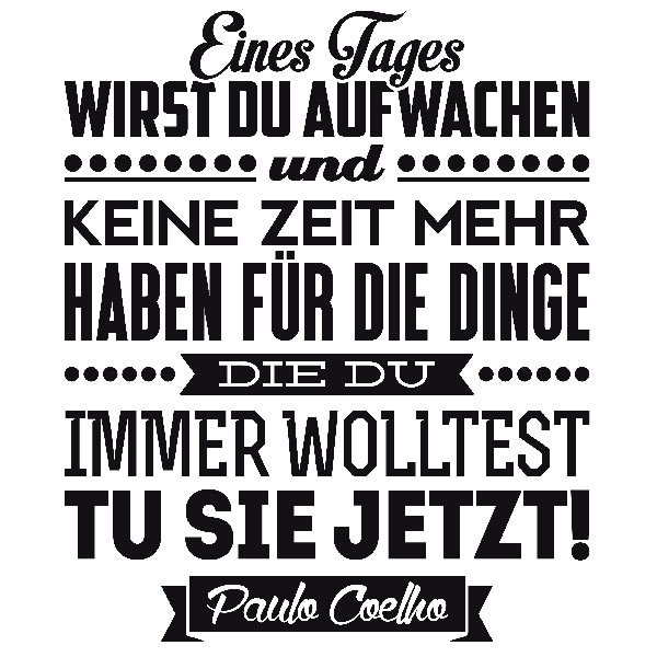 Wallpaper Vinyl Wall Quote Eines Tages Wirst Du Aufwachen Und Paulo Free HD