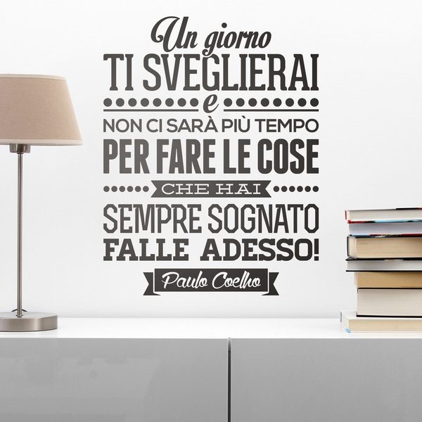 Wall Stickers: Un giorno ti sveglierai, Paulo Coelho