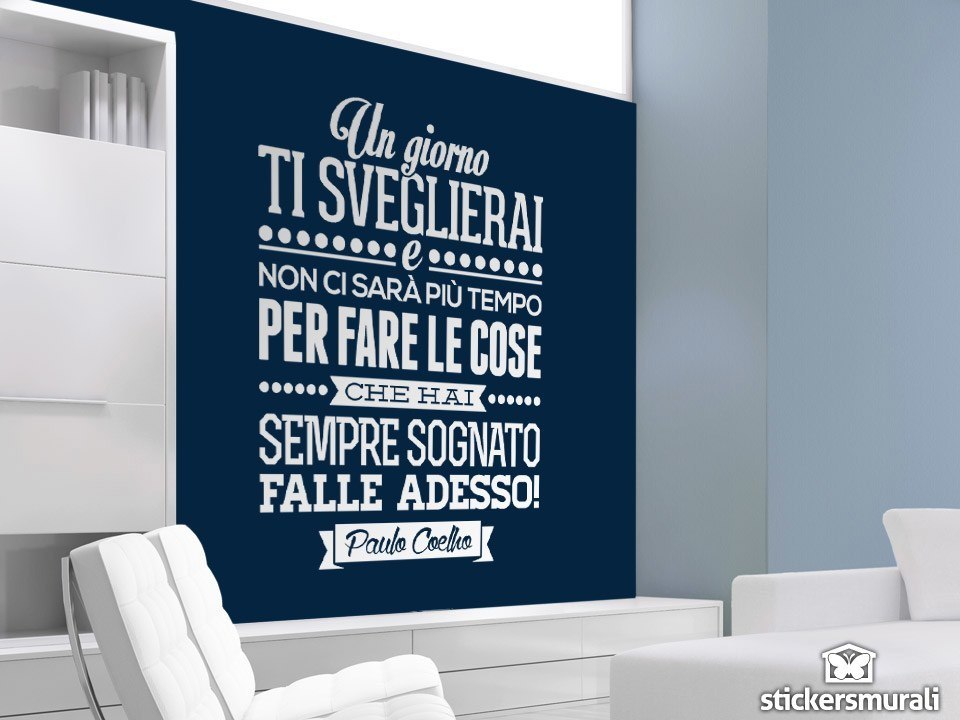 Wall Stickers: Un giorno ti sveglierai, Paulo Coelho