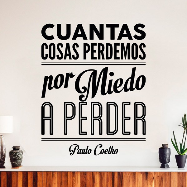 Wall Stickers: Por miedo a perder - Paulo Coelho