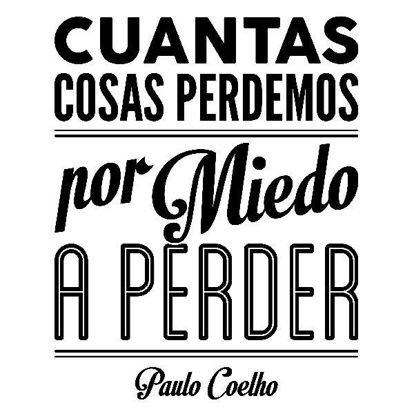 Wall Stickers: Por miedo a perder - Paulo Coelho