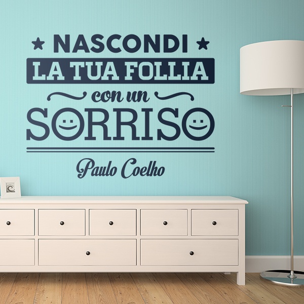 Wall Stickers: Nascondi la tua follia... Paulo Coelho