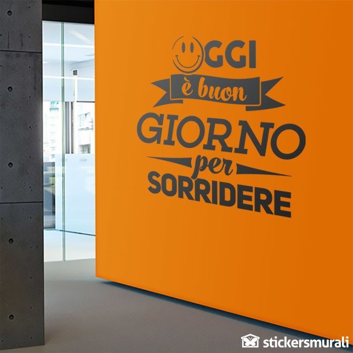 Wall Stickers: Oggi è un buon giorno per sorridere