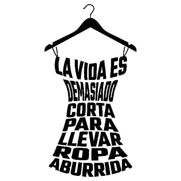 Wall Stickers: La vida es demasiado corta para...