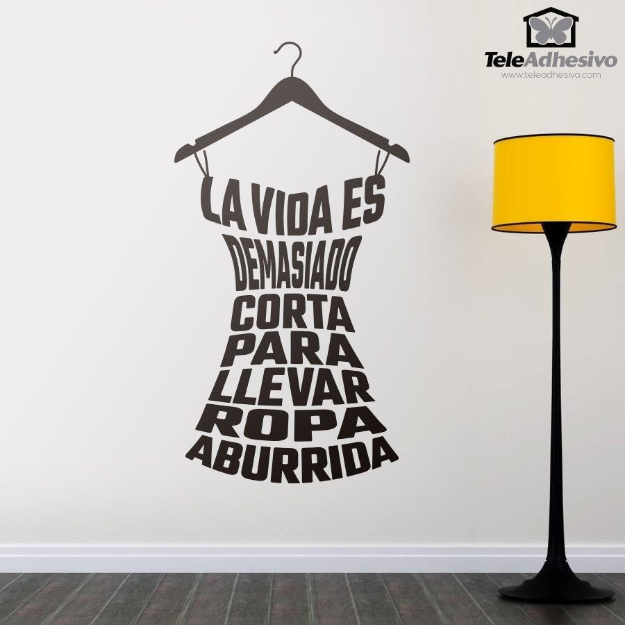 Wall Stickers: La vida es demasiado corta para...