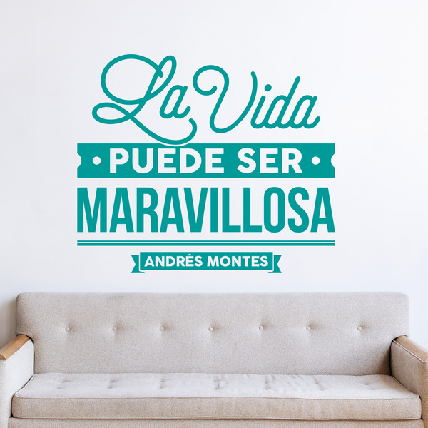 Wall Stickers: La vida puede ser maravillosa - Andrés Montes