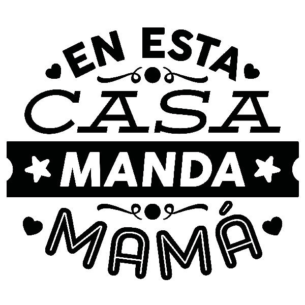 Wall Stickers: En esta casa manda mamá