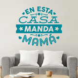 Wall Stickers: En esta casa manda mamá 3