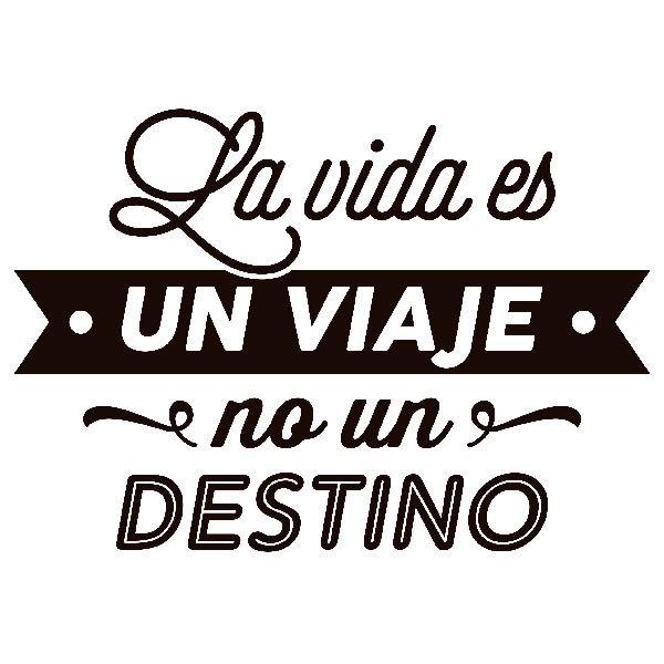 Wall Stickers: La vida es un viaje no un destino