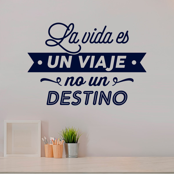 Wall Stickers: La vida es un viaje no un destino