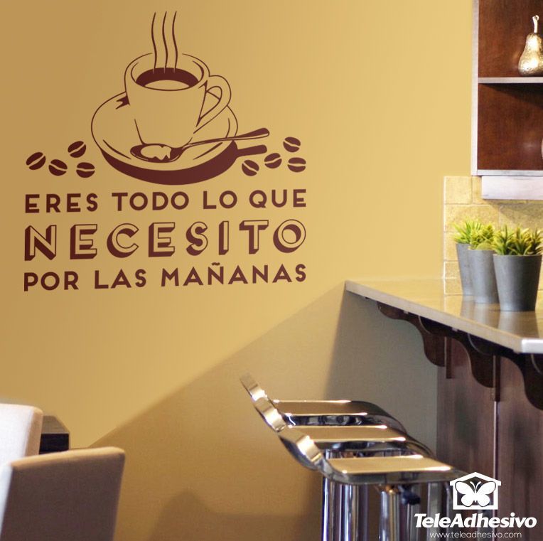 Wall Stickers: Eres todo lo que necesito - Café