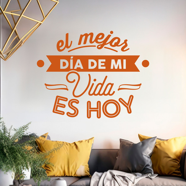 Wall Stickers: El mejor día de mi vida es hoy