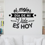 Wall Stickers: El mejor día de mi vida es hoy 3