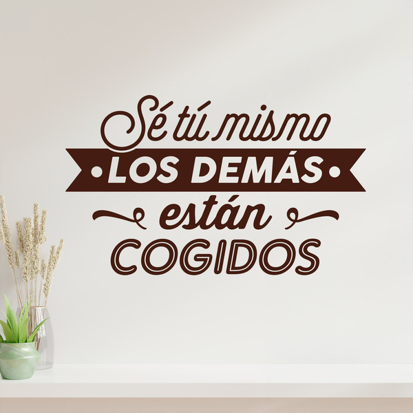 Wall Stickers: Sé tú mismo, los demás están cogidos