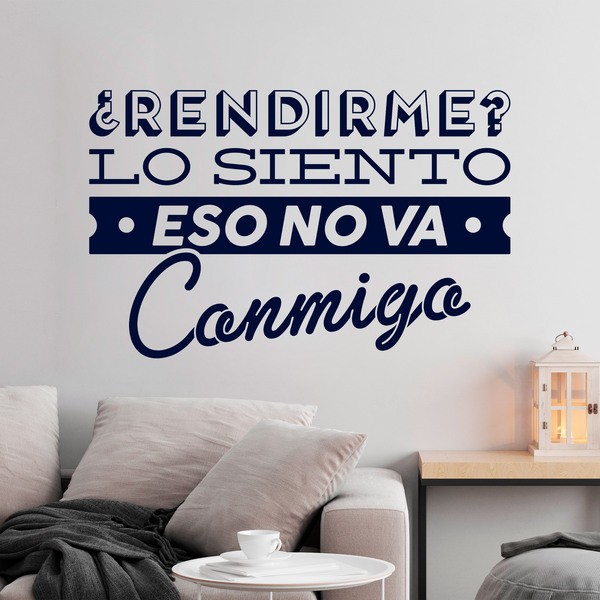 Wall Stickers: ¿Rendirme? lo siento, eso no va conmigo