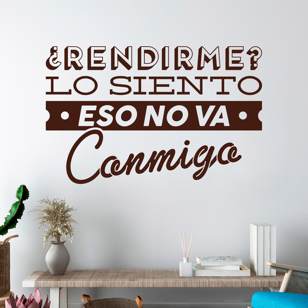 Wall Stickers: ¿Rendirme? lo siento, eso no va conmigo