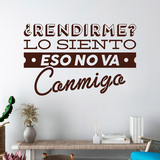 Wall Stickers: ¿Rendirme? lo siento, eso no va conmigo 2