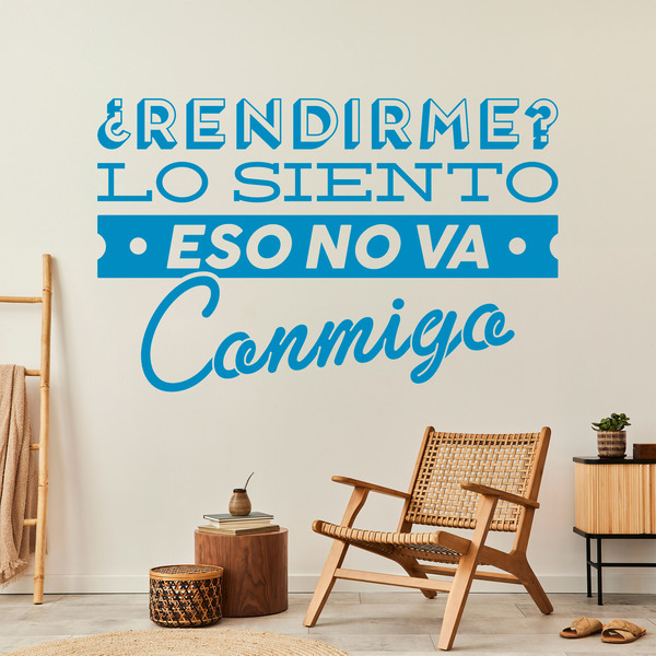 Wall Stickers: ¿Rendirme? lo siento, eso no va conmigo