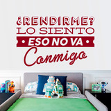 Wall Stickers: ¿Rendirme? lo siento, eso no va conmigo 4