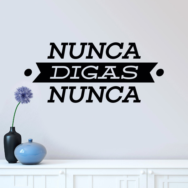 Wall Stickers: Nunca digas nunca