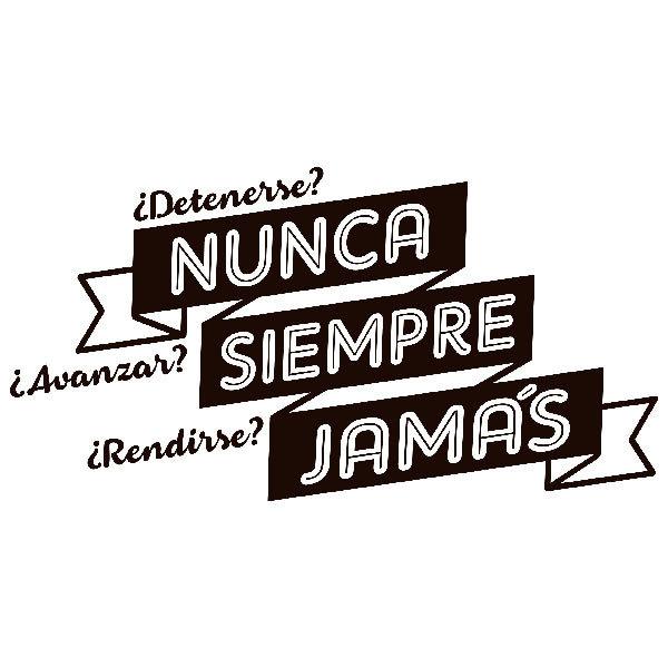 Wall Stickers: ¿Detenerse? Nunca ¿Rendirse? Jamás