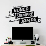 Wall Stickers: ¿Detenerse? Nunca ¿Rendirse? Jamás 4