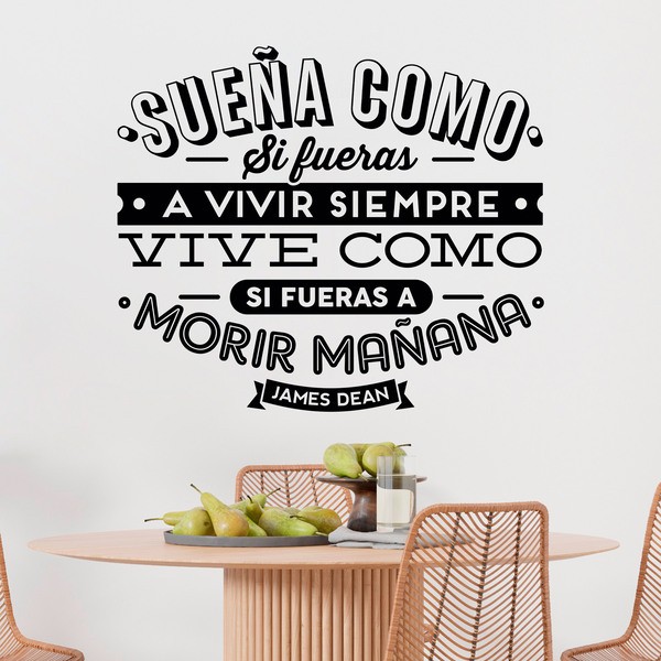 Wall Stickers: Sueña como si fueras a vivir siempre...